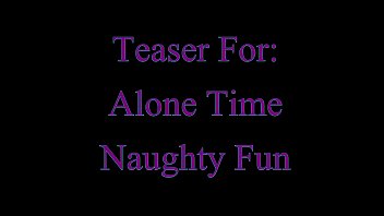 This is a preview for my latest video called Alone Time Naughty Fun